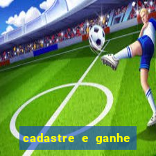 cadastre e ganhe 20 reais